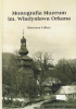 Okładka książki Monografia Muzeum im. Władysława Orkana Katarzyna Ceklarz