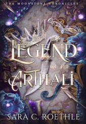 Okładka książki Legend of the Arthali Sara C. Roethle