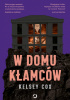 Okładka książki W domu kłamców Kelsey Cox