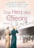 Okładka książki Das Herz des Ozeans Karen White,&nbsp;Beatriz Williams,&nbsp;Lauren Willig