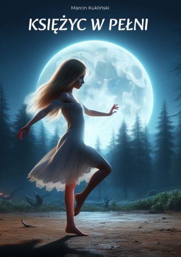 Księżyc w pełni | Marcin Kukliński
