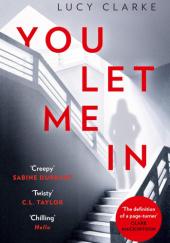 Okładka książki You Let Me In autora Lucy Clarke, 0008262578