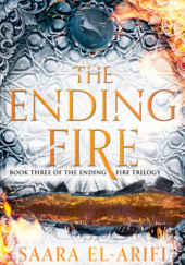 Okładka książki The Ending Fire Saara El-Arifi