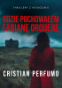 Okładka książki Gdzie pochowałem Fabianę Orquerę Cristian Perfumo
