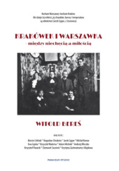 Okładka książki Krakówek i Warszawka - między niechęcią a miłością Witold Bereś