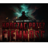 Okładka książki Krocząc przez ciemność