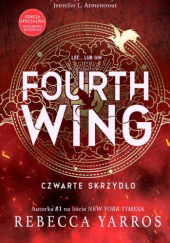 Okładka książki Fourth Wing. Czwarte Skrzydło - rozdziały dodatkowe Rebecca Yarros