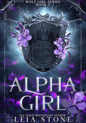 Okładka książki Alpha Girl Leia Stone