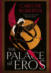 Okładka książki The Palace of Eros Caro De Robertis