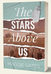 Okładka książki The stars above us autora Maggie Gates, 9798406692967