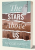 Okładka książki The stars above us Maggie Gates