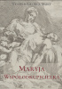 Okładka książki Maryja Współodkupicielka William George Most