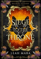 Okładka książki Siege to the Throne Leah Mara