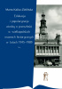 Okładka książki Edukacja i popularyzacja wiedzy o przeszłości w wielkopolskich muzeach historycznych w latach 1945–1989 Marta Kalisz-Zielińska