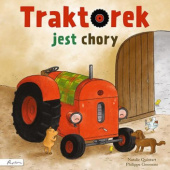 Okładka książki Traktorek jest chory Philippe Goossens,&nbsp;Natalie Quintart