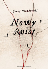 Okładka książki Nowy świat Jerzy Boczkowski