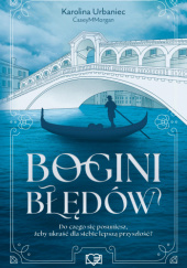 Okładka książki Bogini błędów Karolina Urbaniec