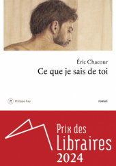 Ce que je sais de toi