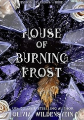 Okładka książki House of Burning Frost Olivia Wildenstein