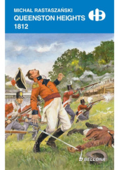 Okładka książki Queenston Heights 1812 Michał Rastaszański