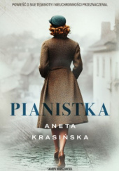 Okładka książki Pianistka autora Aneta Krasińska, 9788383299495