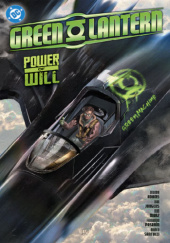 Okładka książki Green Lantern: Power of Will Jeremy Adams,&nbsp;Dan Jurgens,&nbsp;Ron Marz,&nbsp;Fernando Pasarin,&nbsp;Marco Santucci