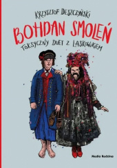 Smoleń. Toksyczny duet z Laskowikiem