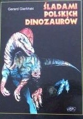 Śladami polskich dinozaurów