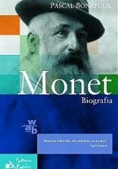 Okładka książki Monet. Biografia Pascal Bonafoux