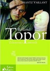 Okładka książki Roland Topor. Zduszony śmiech Frantz Vaillant
