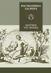 Okładka książki Encyklopedia głupoty Matthijs van Boxsel