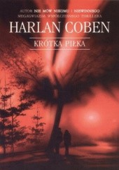 Okładka książki Krótka piłka Harlan Coben