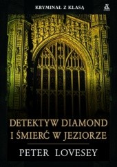 Okładka książki Detektyw Diamond i śmierć w jeziorze Peter Lovesey