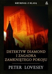 Okładka książki Detektyw Diamond i zagadka zamkniętego pokoju Peter Lovesey