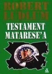 Okładka książki Testament Matarese'a Robert Ludlum