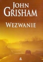 Okładka książki Wezwanie John Grisham