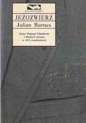 Okładka książki Jeżozwierz Julian Barnes
