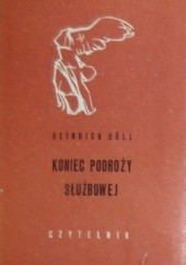 Okładka książki Koniec podróży służbowej Heinrich Böll