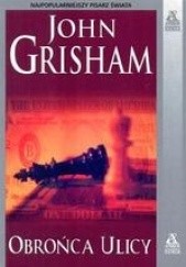Okładka książki Obrońca ulicy John Grisham