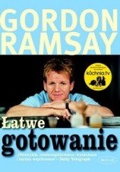 Okładka książki Łatwe gotowanie Gordon Ramsay