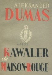 Okładka książki Kawaler de Maison-Rouge - t 1 Aleksander Dumas