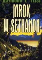 Okładka książki Mrok w Sethanon Raymond E. Feist