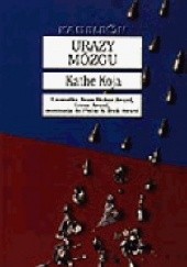 Okładka książki Urazy mózgu Kathe Koja