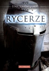 Rycerze. Encyklopedia