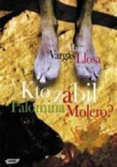 Okładka książki Kto zabił Palomina Molero? Mario Vargas Llosa