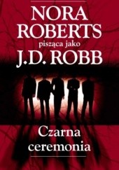 Okładka książki Czarna ceremonia J.D. Robb