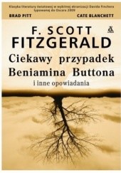 Okładka książki Ciekawy przypadek Benjamina Buttona i inne opowiadania F. Scott Fitzgerald