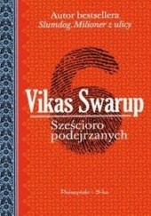 Okładka książki Sześcioro podejrzanych Vikas Swarup