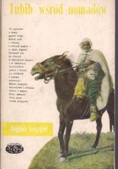 Okładka książki Tubib wśród nomadów Bogdan Szczygieł