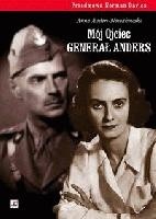 Mój ojciec generał Anders